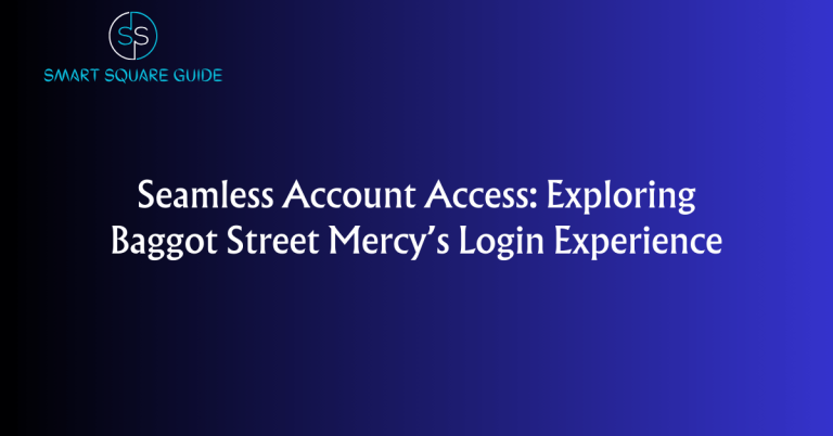 Seamless Account Access: Exploring Baggot Street Mercy's Login Experience