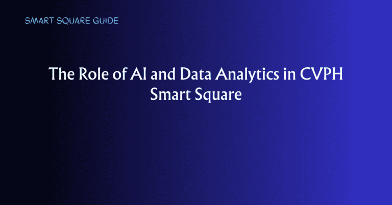 The Role of AI and Data Analytics in CVPH Smart Square